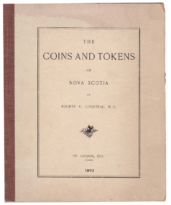 The Coins and Tokens of Nova Scotia 1910, Courteau, Eugene G. (1910)