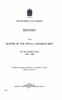 Report of the Master of the Royal Canadian Mint for the Calendar Year 1939-1940 (1941)