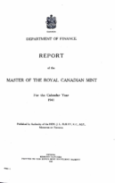 Report of the Master of the Royal Canadian Mint for the Calendar Year 1941 (1942)