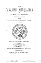 The Canadian Antiquarian and Numismatic Journal, Series 1, Vol. 10 (1881-1882)