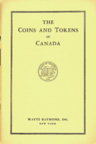 The Coins and Tokens of Canada, Raymond, Wayte (1937)