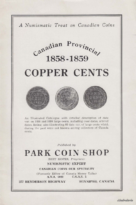 A Numismatic Treat on Canadian Coins – Canadian Provincial 1858-1859 Copper Cents, Koper, Bert (1944)