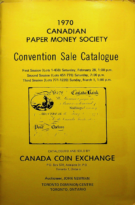 1970 Canadian Paper Money Society Convention Sale Catalogue with Prices Realized, Canada Coin Exchange (February 28, March 1, 1970)