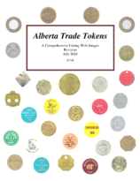 Alberta Trade Tokens: A Comprehensive Listing with Images, Jensen, Eric (July 2024)