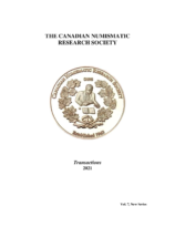 Transactions of the Canadian Numismatic Research Society, New Series, Vol. 7 (2021)