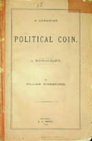 A Canadian Political Coin, Kingsford, William (1874)