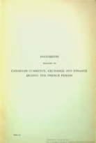 Documents Relating to Canadian Currency, Exchange and Finance During the French Period, Volume 1, Shortt, Adam (1925)