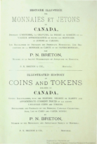 Illustrated History of Coins and Tokens Relating to Canada, etc., Breton, P.N. (1894)