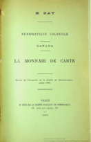 Numismatique coloniale – Canada, La monnaie de carte, extrait de l’Annuaire de la société numismatique, Zay, Ernest (1889)