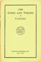 The Coins and Tokens of Canada, Raymond, Wayte (1937)