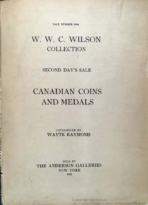 W.W.C. Wilson Collection Second Day’s Sale Canadian Coins and Medals, The Anderson Galleries (1925)